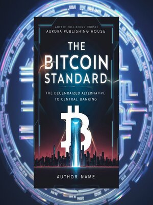 cover image of The Bitcoin Standard